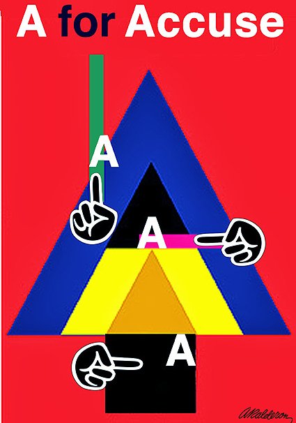 Poster A For Accuse: a red background with concentric blue, black, yellow and orange triangles, three pointing hand icons and bold letter 'A's stacked vertically; headline reads 'A for Accuse'.