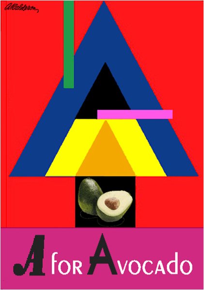 Poster A For Avocado: a red background with nested blue, black, yellow and orange triangles above a photographic halved avocado; headline reads 'A for Avocado'.