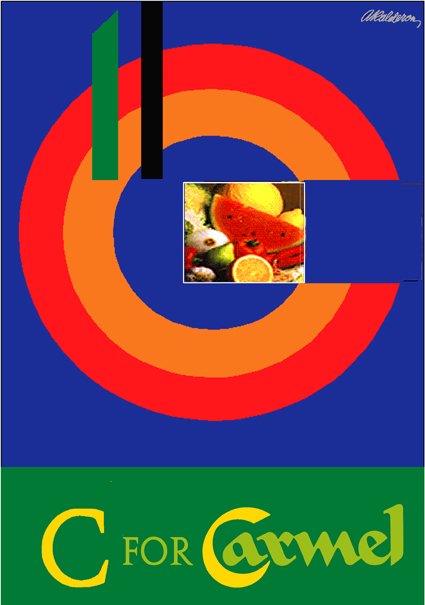 Commercial poster 'C for Carmel': concentric orange and red rings forming a letter C around a photo of fresh fruit, on a deep blue ground with green banner; text reads 'C for Carmel'.