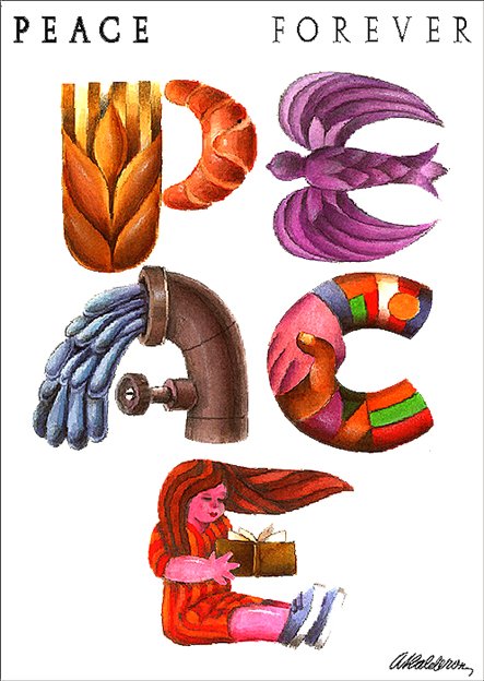 Poster 'Peace': the word 'Peace' rendered as illustrated objects - wheat sheaf, dove, water pipe, striped ribbon and a seated girl in red - with headline 'Peace Forever'.