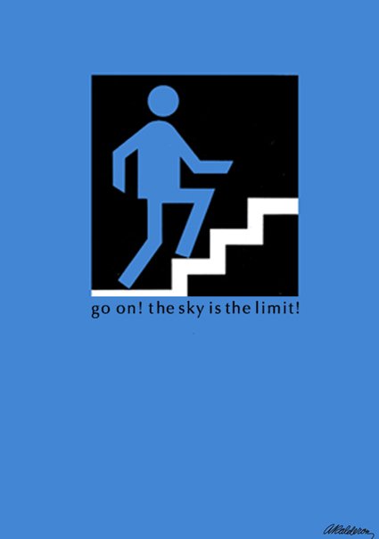Poster 'Pictoposter Go On': a black pictogram icon of a figure climbing white steps on a blue background; caption reads 'go on! the sky is the limit!'